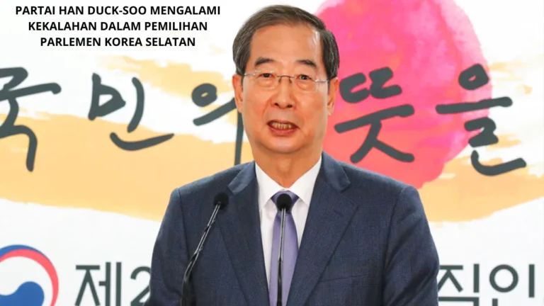 Partai Han Duck-soo Mengalami Kekalahan dalam Pemilihan Parlemen Korea Selatan